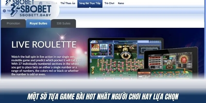 Một số tựa game bài hot nhất người chơi hay lựa chọn