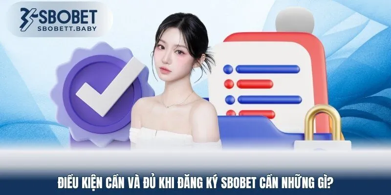 Những quy định quan trọng khi tân binh thực hiện đăng ký SBOBET 