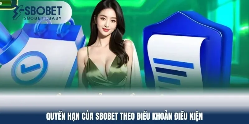 Quyền hạn của SBOBET theo điều khoản điều kiện