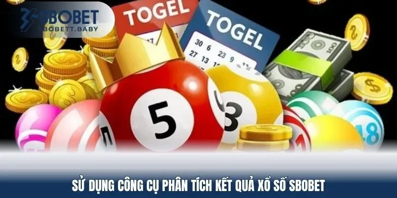 Sử dụng công cụ phân tích kết quả xổ số SBOBET